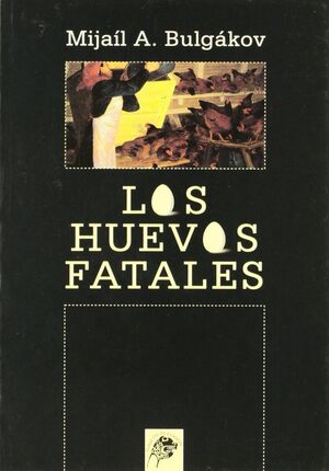 LOS HUEVOS FATALES