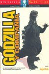 GODZILA Y COMPAÑÍA