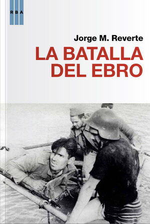 LA BATALLA DEL EBRO