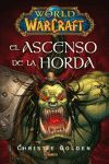 WORLD OF WARCRFT EL ASCENSO DE LA HORDA