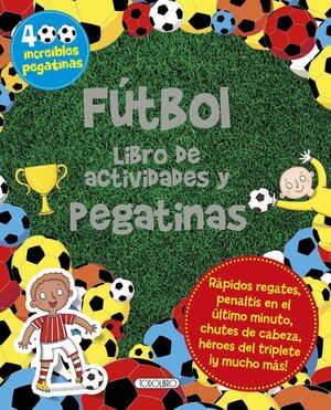 FUTBOL. LIBRO DE ACTIVIDADES Y PEGATINAS