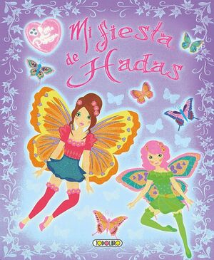 LITTLE PRINCESS MI FIESTA DE HADAS