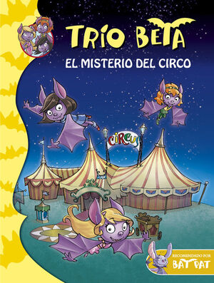 EL MISTERIO DEL CIRCO (TRÍO BETA 9)