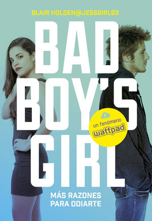 ¡MÁS RAZONES PARA ODIARTE! (BAD BOY'S GIRL 2)