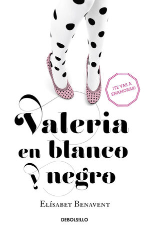 VALERIA EN BLANCO Y NEGRO (SAGA VALERIA 3)