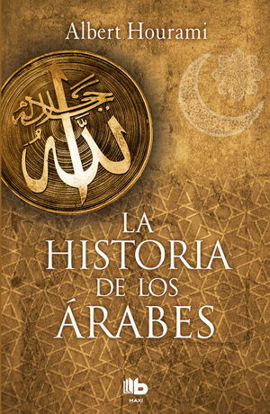 LA HISTORIA DE LOS ÁRABES