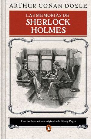 LAS MEMORIAS DE SHERLOCK HOLMES (EDICIÓN ILUSTRADA)