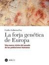 LA FORJA GENÉTICA DE EUROPA