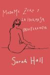 MADAME ZERO Y LA HERMOSA INDIFERENCIA