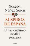 SUSPIROS DE ESPAÑA (PREMIO NACIONAL DE ENSAYO 2019)