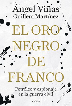 EL ORO NEGRO DE FRANCO
