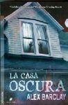 LA CASA OSCURA