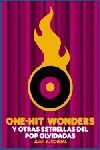 ONE-HIT WONDERS, Y OTRAS ESTRELLAS DEL POP OLVIDADAS