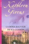 LA ROSA SALVAJE DE KILGANNON