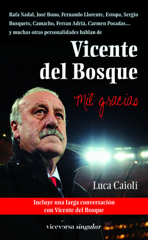 VICENTE DEL BOSQUE. MIL GRACIAS