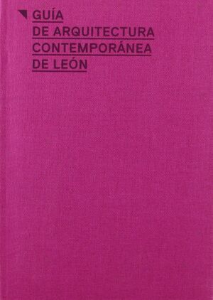 GUIA ARQUITECTURA CONTEMPORANEA DE LEON
