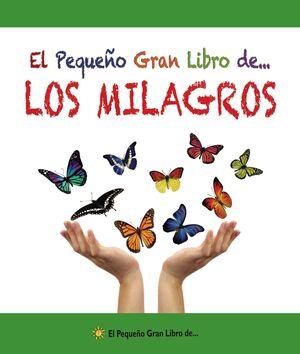 EL PEQUEÑO GRAN LIBRO DE... LOS MILAGROS