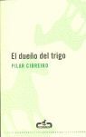 EL DUEÑO DEL TRIGO