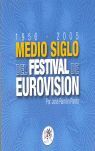 MEDIO SIGLO DEL FESTIVAL DE EUROVISIÓN