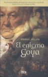 EL ENIGMA GOYA