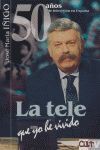 50 AÑOS DE TELEVISIÓN EN ESPAÑA