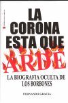 LA CORONA ESTÁ QUE ARDE