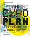 EL URBANISMO DE LA EXPO, EL PLAN DE ACOMPAÑAMIENTO