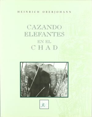 CAZANDO ELEFANTES EN EL CHAD