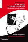 DE LA BUENA Y LA MALA EDUCACIÓN