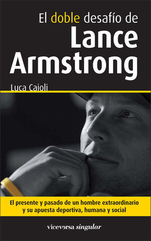 EL DOBLE DESAFÍO DE LANCE ARMSTRONG