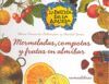 MERMELADAS, COMPOTAS Y FRUTAS EN ALMÍBAR