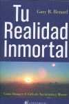 TU REALIDAD INMORTAL