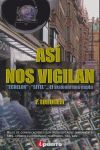 ASÍ NOS VIGILAN