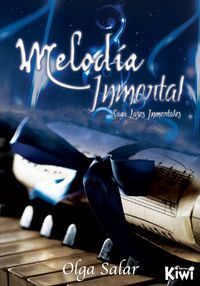 MELODÍA INMORTAL (SAGA LAZOS INMORTALES 1)