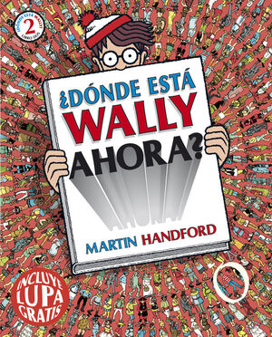 ¿DÓNDE ESTÁ WALLY AHORA? (COLECCIÓN ¿DÓNDE ESTÁ WALLY?)