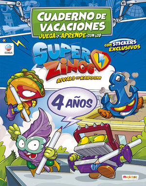 SUPERZINGS 4 AÑOS. CUADERNO DE VACACIONES