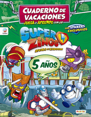 SUPERZINGS 5 AÑOS. CUADERNO DE VACACIONES