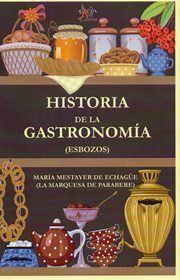 HISTORIA DE LA GASTRONOMÍA