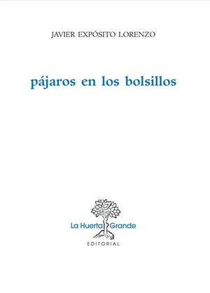 PÁJAROS EN LOS BOLSILLOS