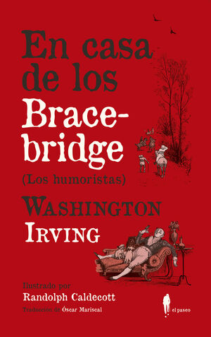 EN CASA DE LOS BRACEBRIDGE