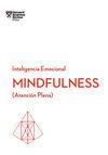 MINDFULNESS. SERIE INTELIGENCIA EMOCIONAL HBR