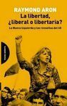 LA LIBERTAD, ¿LIBERAL O LIBERTARIA?