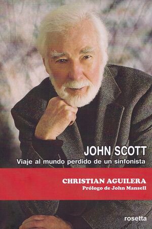 JOHN SCOTT, VIAJE AL MUNDO PERDIDO DE UN SINFONISTA