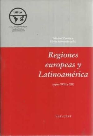 REGIONES EUROPEAS Y LATINOAMÉRICA (SIGLOS XVIII Y XIX)