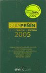 GUÍA PEÑÍN DE LOS VINOS DE ESPAÑA 2005