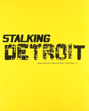 STALKING DETROIT