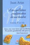LAS GALLETAS PROFANADAS DE MI MADRE. HISTORIAS DE MI VIDA