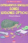 EXPERIMENTOS SENCILLOS SOBRE ILUSIONES ÓPTICAS
