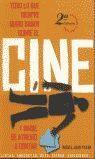 TODO LO QUE SIEMPRE QUISO SABER SOBRE EL CINE Y NADIE SE ATREVIÓ A CONTAR