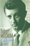 ROBERT MITCHUM: ¡OLVÍDAME, CARIÑO!